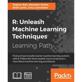 R Machine Learning Techniques Unleashed: A Comprehensive Guide by Packt Publishing