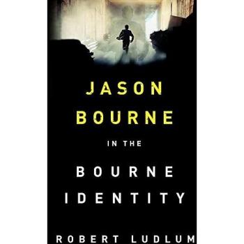 La Identidad Bourne: El Primer Thriller de Jason Bourne por Robert Ludlum