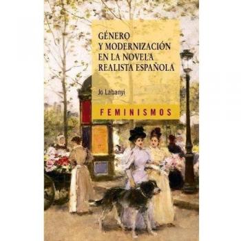 Género y modernización en la novela realista española