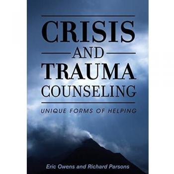 Crisis and Trauma Counseling: Unique Approaches to Support and Healing