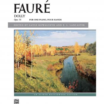 Suite Dolly Op. 56 de Fauré para Piano a 4 Manos (Kowalchyk/Lancaster)