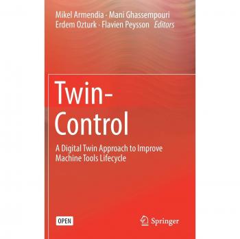 Twin-Control: A Digital Twin Approach to Improve Machine Tools Lifecycle