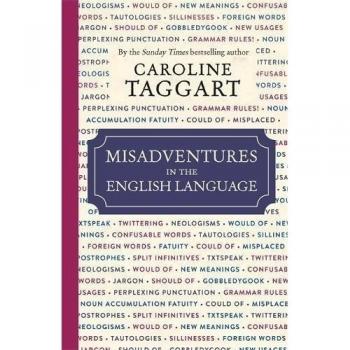 Misadventures in the English Language