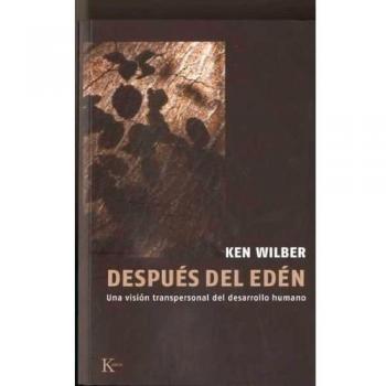 Después del Edén: Una visión transpersonal del desarrollo humano