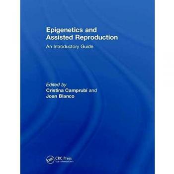 Epigenetics and Assisted Reproduction: An Introductory Guide
