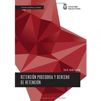 Retención posesoria y derecho de retención