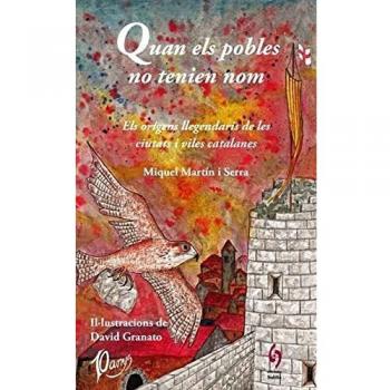 Quan els pobles no tenien nom: Els orígens llegendaris de les nostres ciutats i viles: 19 (La Talaia