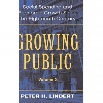 Growing Public: Social Spending and Economic Growth since the Eighteenth Century: 2