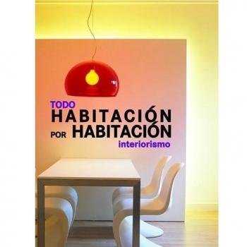 Todo habitación por habitación. Interiorismo