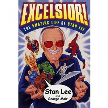Excelsior!: The Amazing Life of Stan Lee