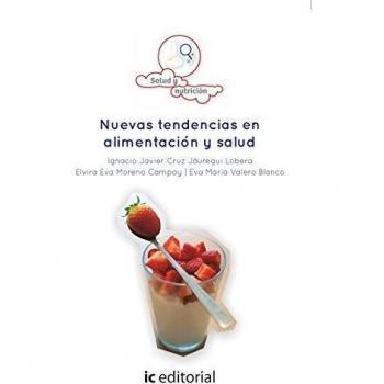 Nuevas tendencias en alimentación y salud