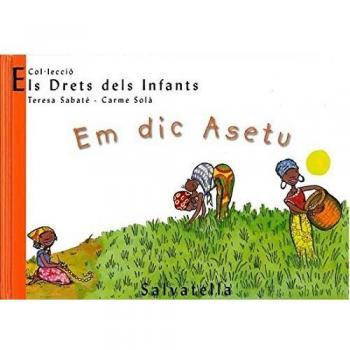 Em dic Asetu: Els Drets dels Infants 1