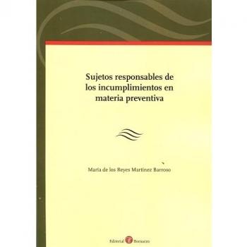 Sujetos responsables de los incumplimientos en materia preventiva
