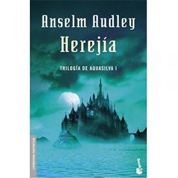 Herejía. Trilogía Aquasilva I