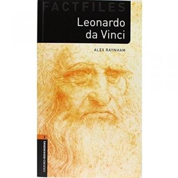 Oxford Bookworms Library Factfiles: Oxford Bookworms 2.Leonardo Da Vinci Pack