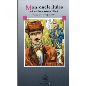 Mon Tío Jules y Otras Nuevas - Lectura Fácil