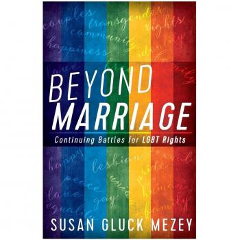 Beyond Marriage: Ongoing Struggles for LGBT Rights