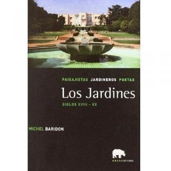 Jardines,Los Siglos Xviii-Xx