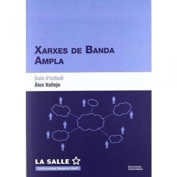 Xarxes de banda ampla. Guia d'estudi: 1