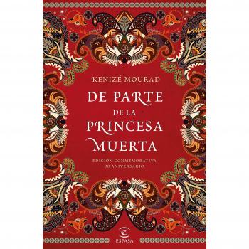 De parte de la princesa muerta: Edición conmemorativa 35 aniversario - MOURAD, KENIZE