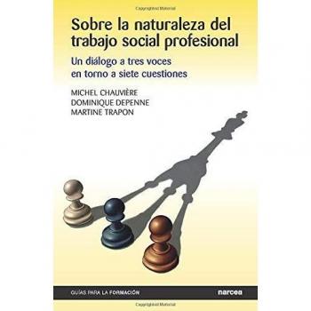 sobre naturaleza Trabajo Social: Un diálogo a tres voces en torno a siete cuestiones: 16