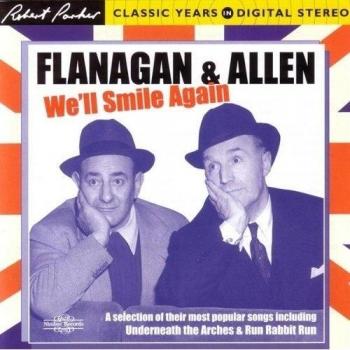 Flanagan & Allen: We'Ll Smile Again