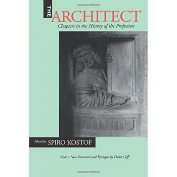 The Architect: Chapters in the History of the Profession