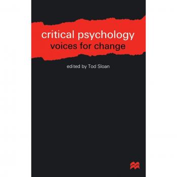 Critical Psychology: Voices for Change