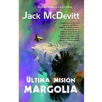 Ãltima misiÃ³n: Margolia - Jack Mcdevitt