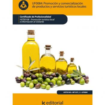 Promoción y comercialización de productos y servicios turísticos locales. HOTI0108 - Promoción turística local e información al visitante