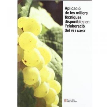 Aplicació de les millors tècniques disponibles en l'elaboració de vi i cava
