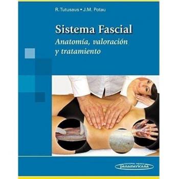 Sistema fascial: Anatomía, valoración y tratamiento