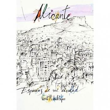 Alicante: Espacios de mi ciudad