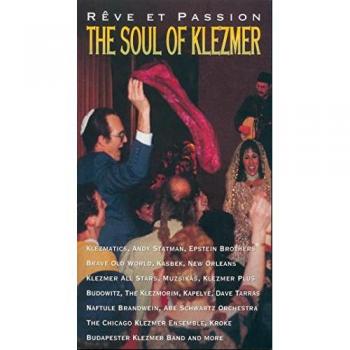 Rêve et passion : The Soul Of Klezmer
