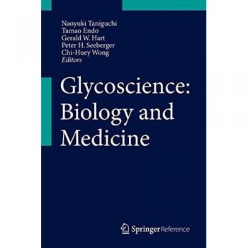 Glycoscience: Biology and Medicine