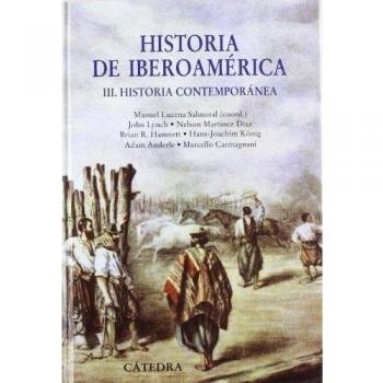 Historia de Iberoamérica, III: Historia Contemporánea: 3