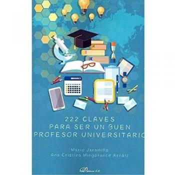 222 Claves para ser un buen profesor universitario