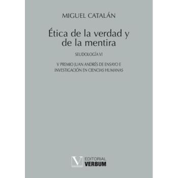 Ãtica de la verdad y de la mentira: SeudologÃ­a VI