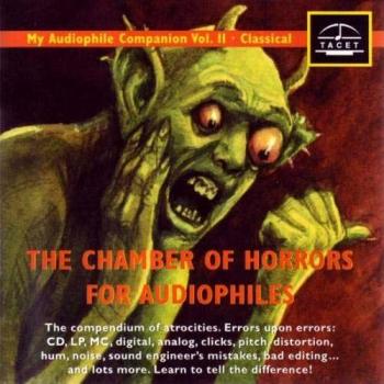 Chamber of Horrors for Audiophiles