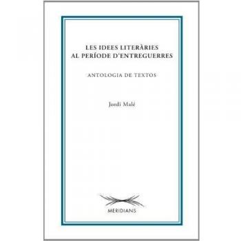 Idees literàries al període d'entreguerres, Les