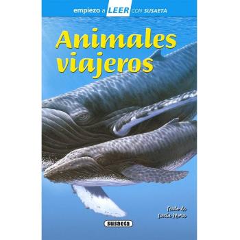Animales viajeros - Susaeta Ediciones S A