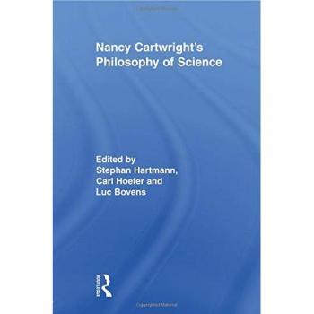 Filosofía de la Ciencia de Nancy Cartwright (Estudios Routledge en Filosofía de la Ciencia)