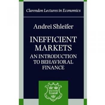 Inefficient Markets: An Introduction to Behavioral Finance