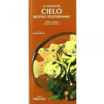 La Cocina Del Cielo. Recetas Vegetarianas