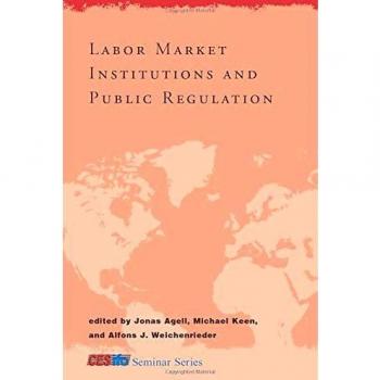 Labor Market Institutions and Public Regulation
