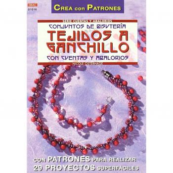 Serie Abalorios nº 16. CONJUNTOS DE BISUTERÍA TEJIDOS A GANCHILLO CON CUENTAS Y ABALORIOS