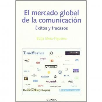 El mercado global de la comunicación: éxitos y fracasos