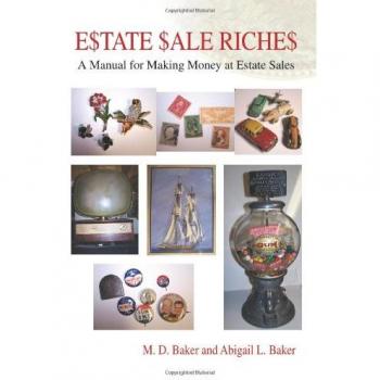 Estate Sale Profits: A Comprehensive Guide to Earning Money from Estate Sales by M. D. Baker