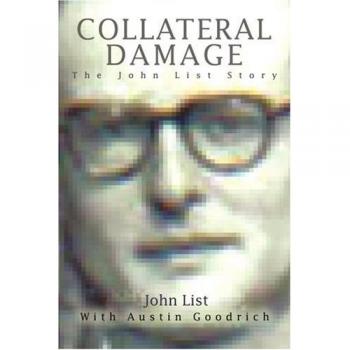 Collateral Damage: The John List Story - Paperback Edition