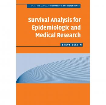Survival Analysis for Epidemiologic and Medical Research: A Practical Guide